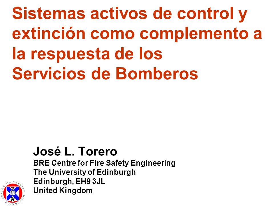 Sistemas activos de control y extinción como complemento a la respuesta de los Servicios de Bomberos