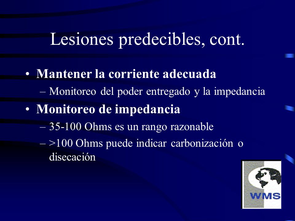 Lesiones predecibles, cont.