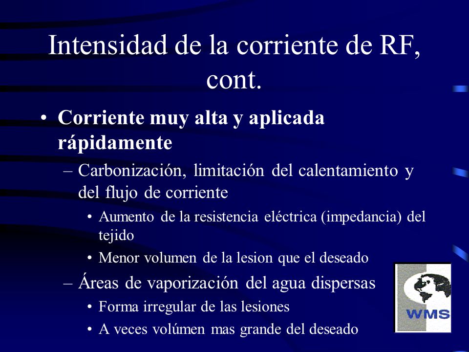 Intensidad de la corriente de RF, cont.