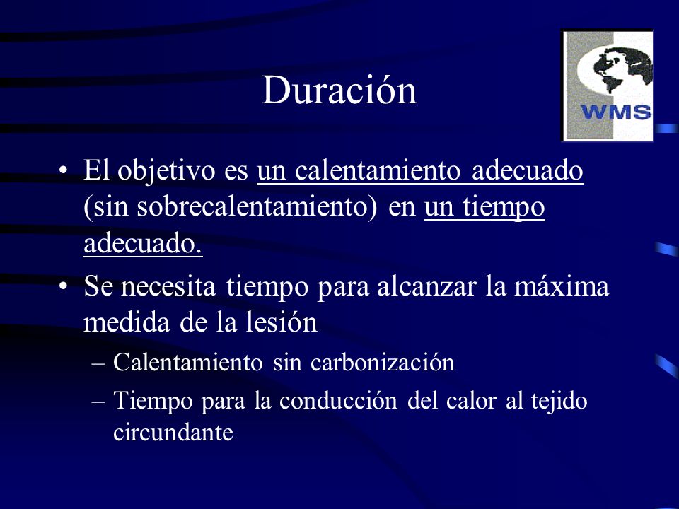 Duración El objetivo es un calentamiento adecuado (sin sobrecalentamiento) en un tiempo adecuado.