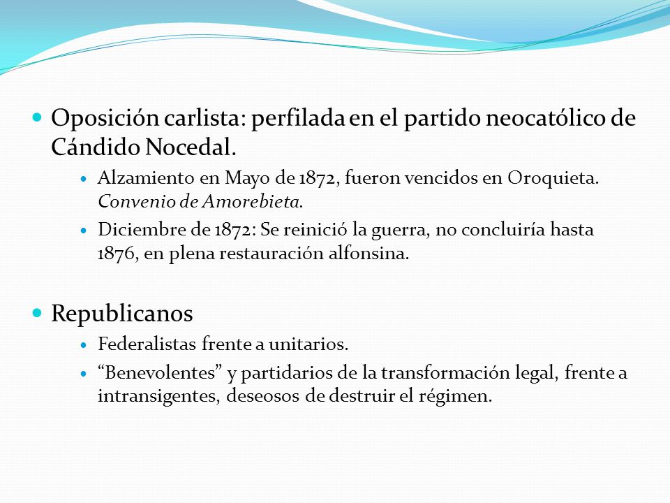 Oposición carlista: perfilada en el partido neocatólico de Cándido Nocedal.