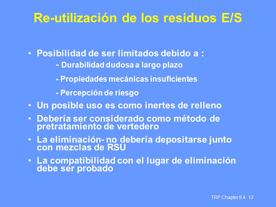 Re-utilización de los residuos E/S