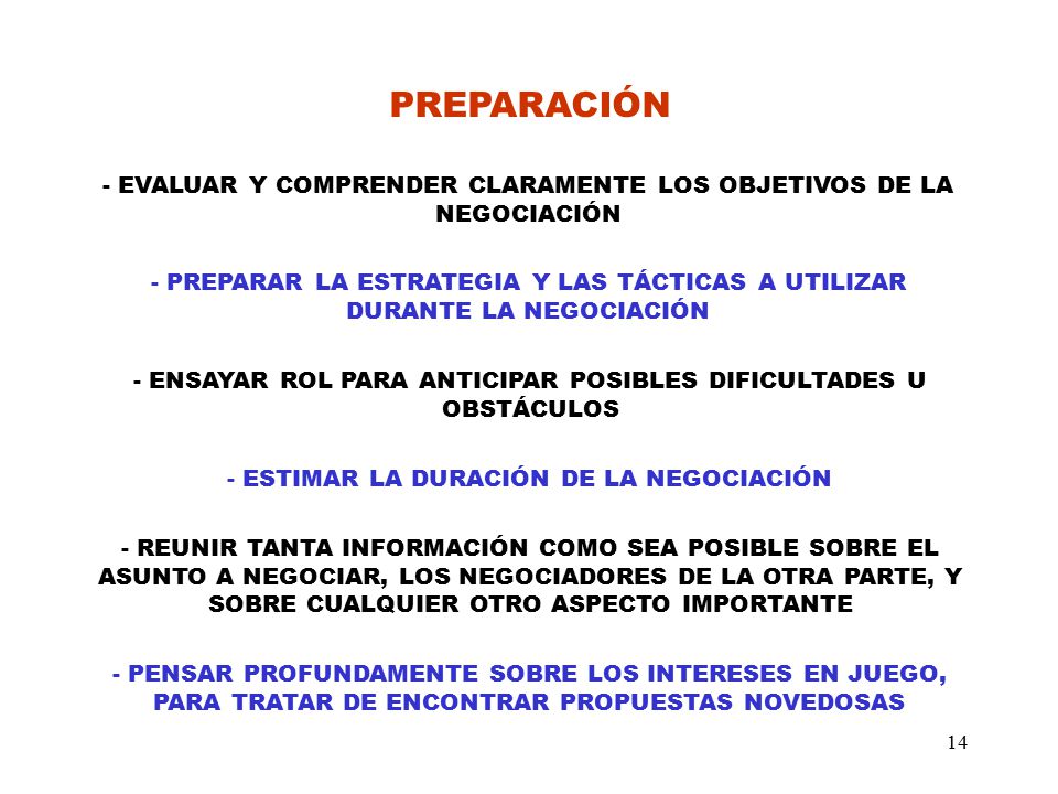 PREPARACIÓN - EVALUAR Y COMPRENDER CLARAMENTE LOS OBJETIVOS DE LA NEGOCIACIÓN.