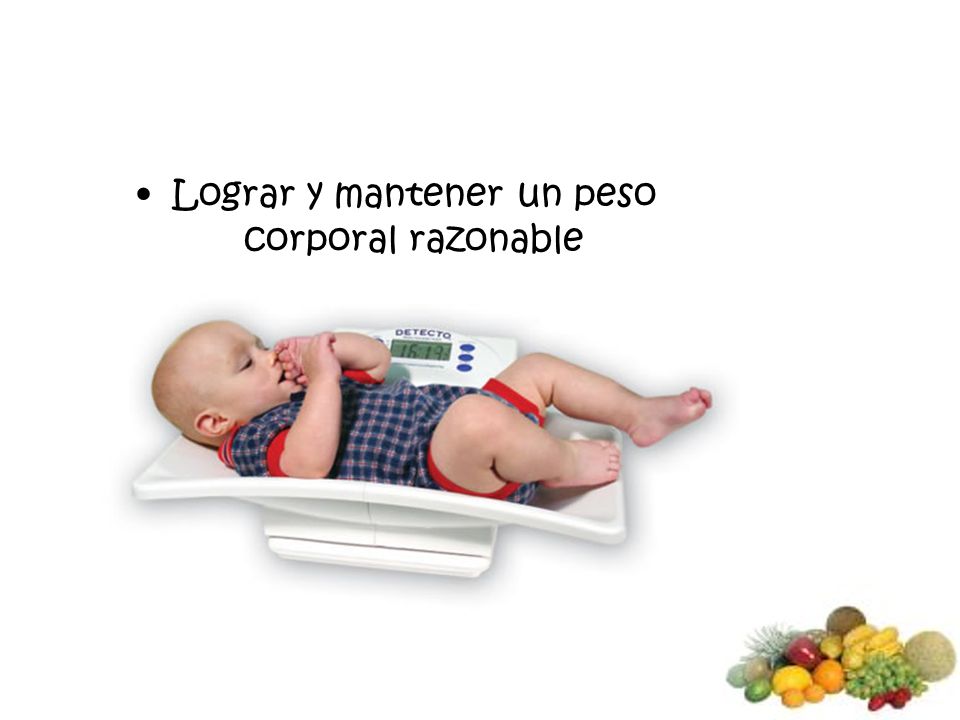 Lograr y mantener un peso corporal razonable