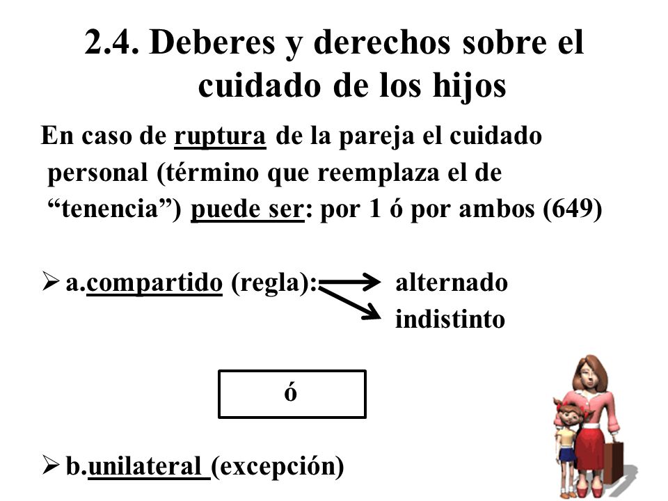 2.4. Deberes y derechos sobre el cuidado de los hijos