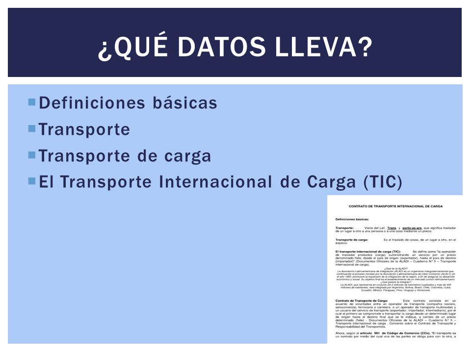 ¿QUÉ DATOS LLEVA Definiciones básicas Transporte Transporte de carga
