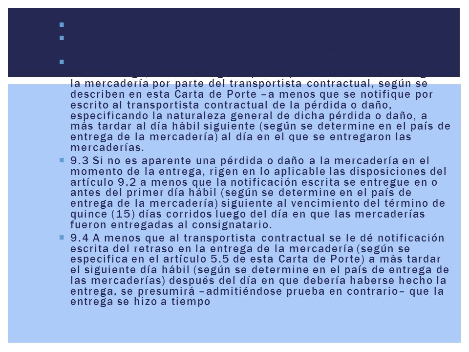 Artículo 9: Notificación de pérdida o daño a la mercadería