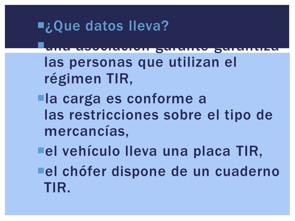 ¿Que datos lleva una asociación garante garantiza las personas que utilizan el régimen TIR,