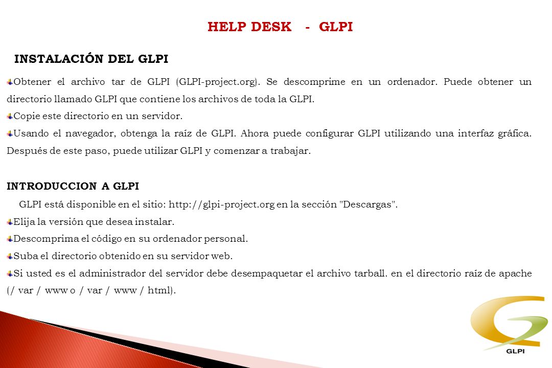 HELP DESK - GLPI INSTALACIÓN DEL GLPI INTRODUCCION A GLPI