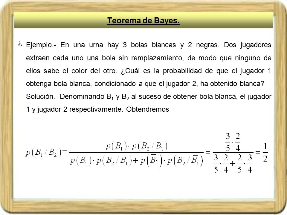 Teorema de Bayes.