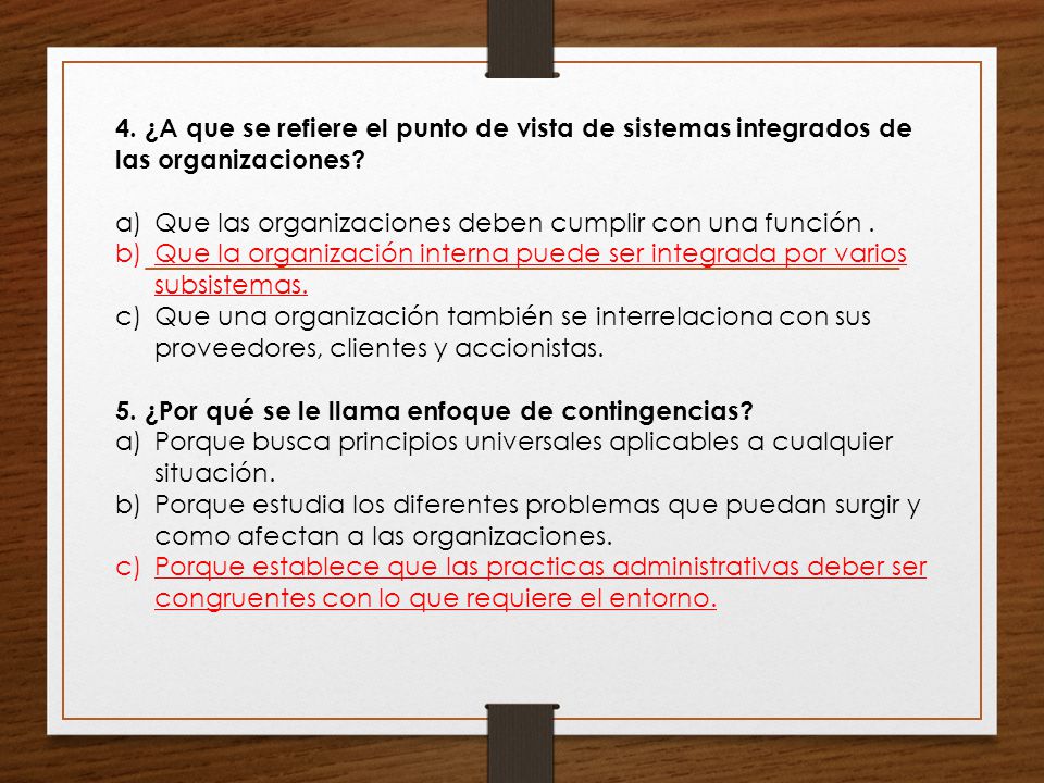 4. ¿A que se refiere el punto de vista de sistemas integrados de las organizaciones