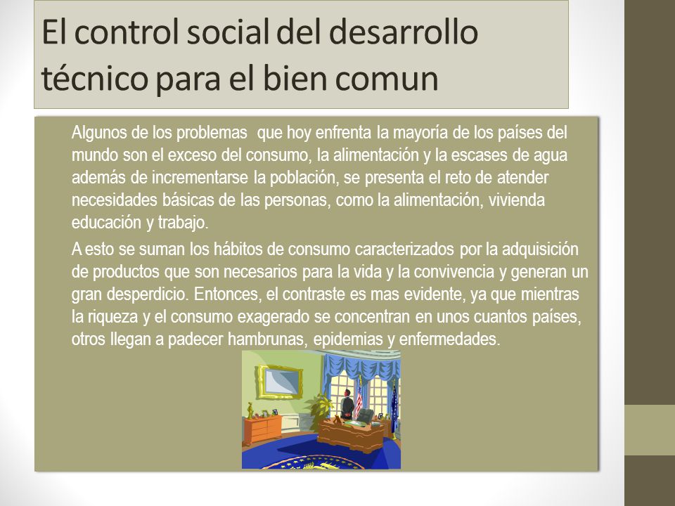 El control social del desarrollo técnico para el bien comun