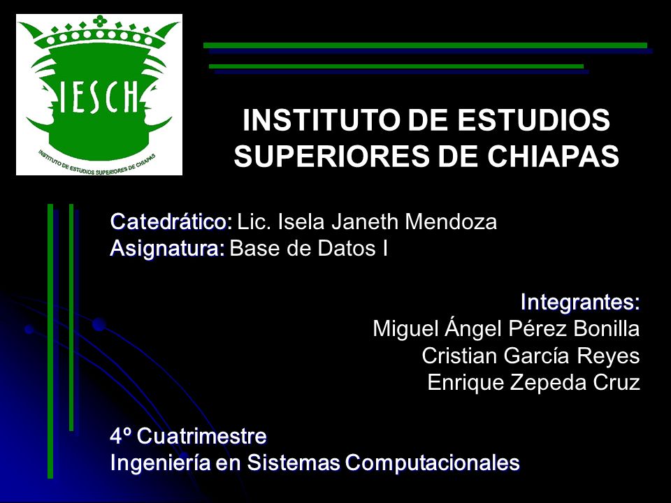 INSTITUTO DE ESTUDIOS SUPERIORES DE CHIAPAS