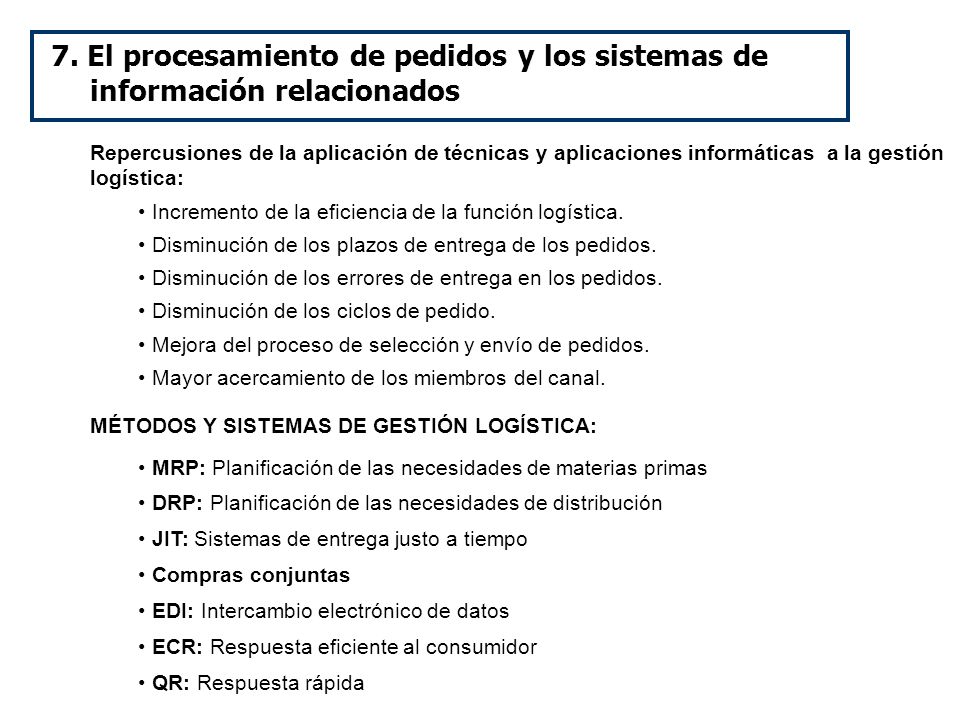 7. El procesamiento de pedidos y los sistemas de información relacionados