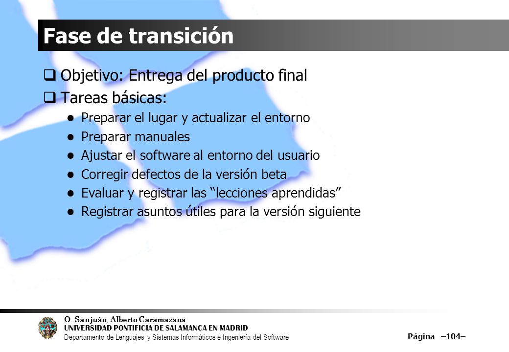 Fase de transición Objetivo: Entrega del producto final