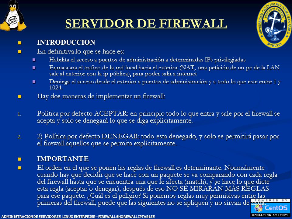 SERVIDOR DE FIREWALL INTRODUCCION En definitiva lo que se hace es: