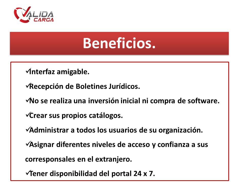Beneficios. Interfaz amigable. Recepción de Boletines Jurídicos.