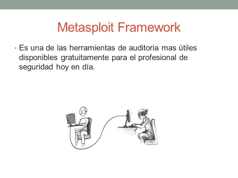Metasploit Framework Es una de las herramientas de auditoria mas útiles disponibles gratuitamente para el profesional de seguridad hoy en día.