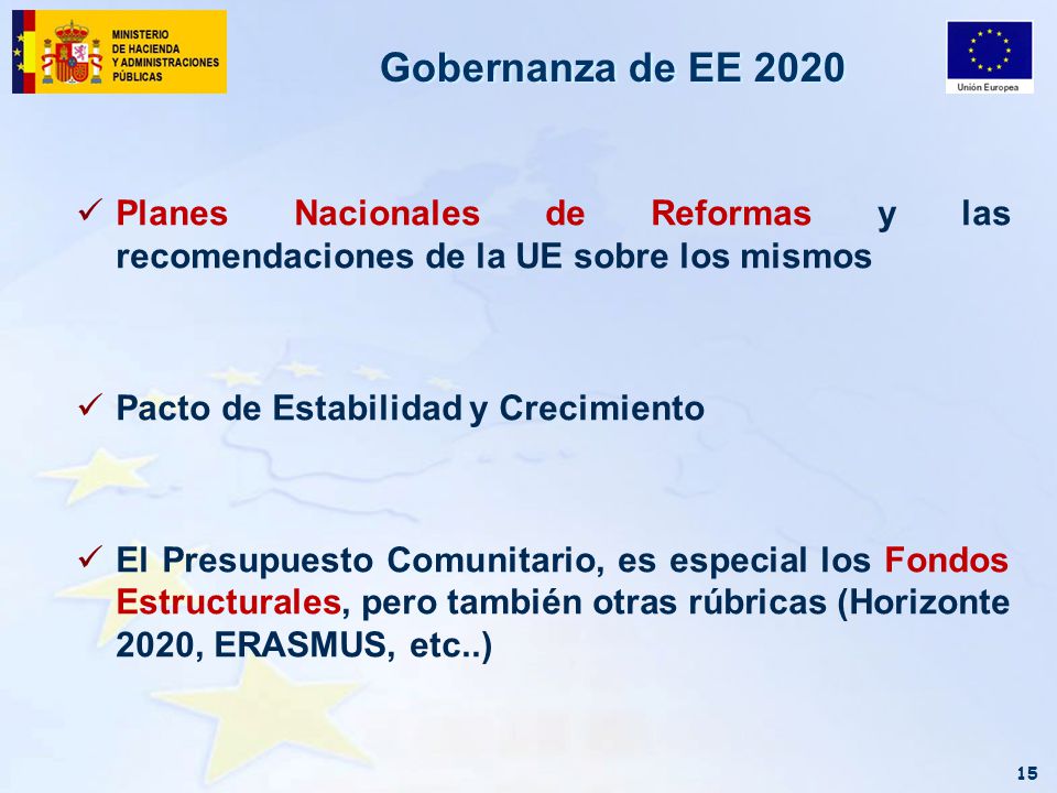 Gobernanza de EE 2020 Planes Nacionales de Reformas y las recomendaciones de la UE sobre los mismos.