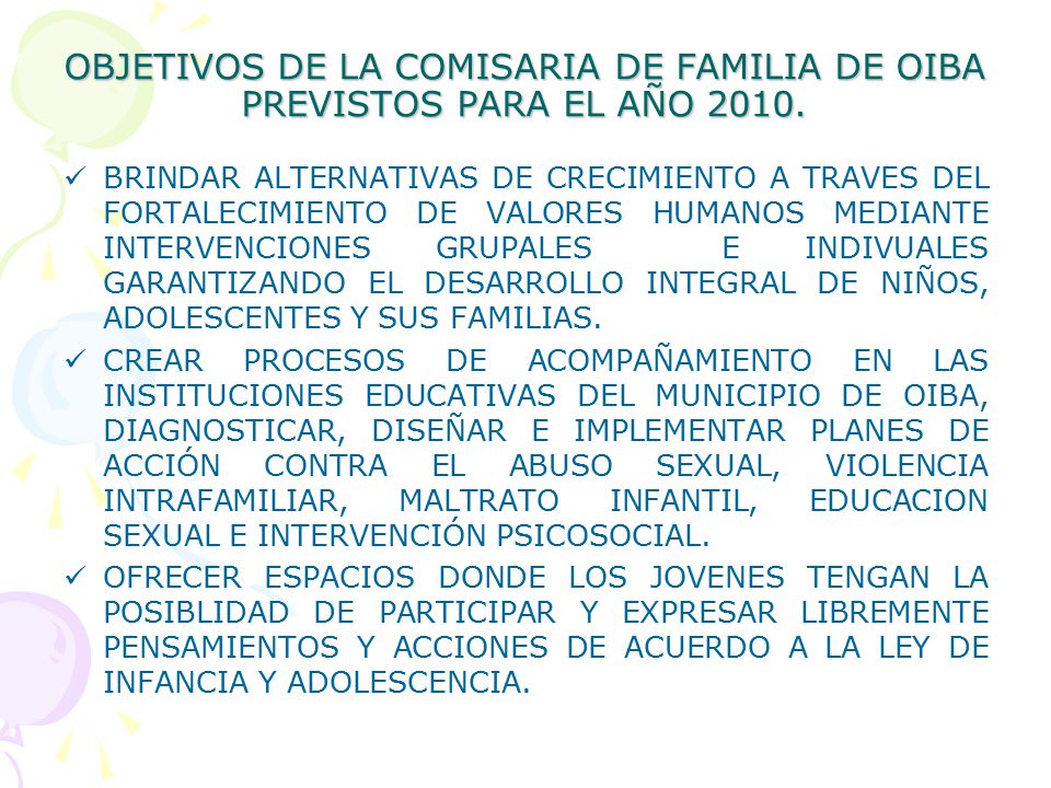 OBJETIVOS DE LA COMISARIA DE FAMILIA DE OIBA PREVISTOS PARA EL AÑO 2010.