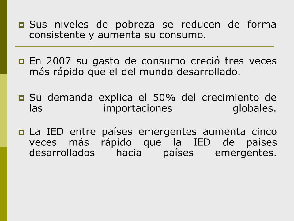 Sus niveles de pobreza se reducen de forma consistente y aumenta su consumo.