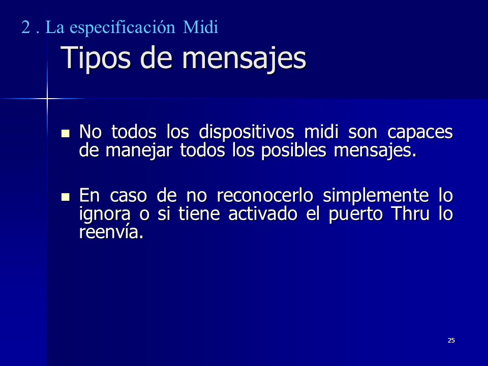 Tipos de mensajes 2 . La especificación Midi