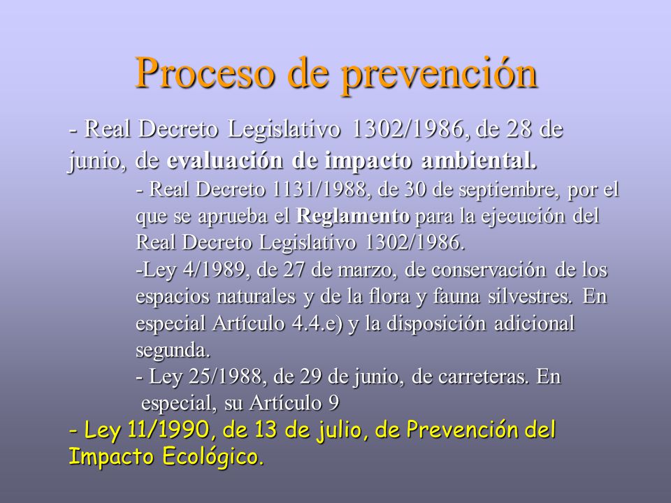 Proceso de prevención - Real Decreto Legislativo 1302/1986, de 28 de junio, de evaluación de impacto ambiental.