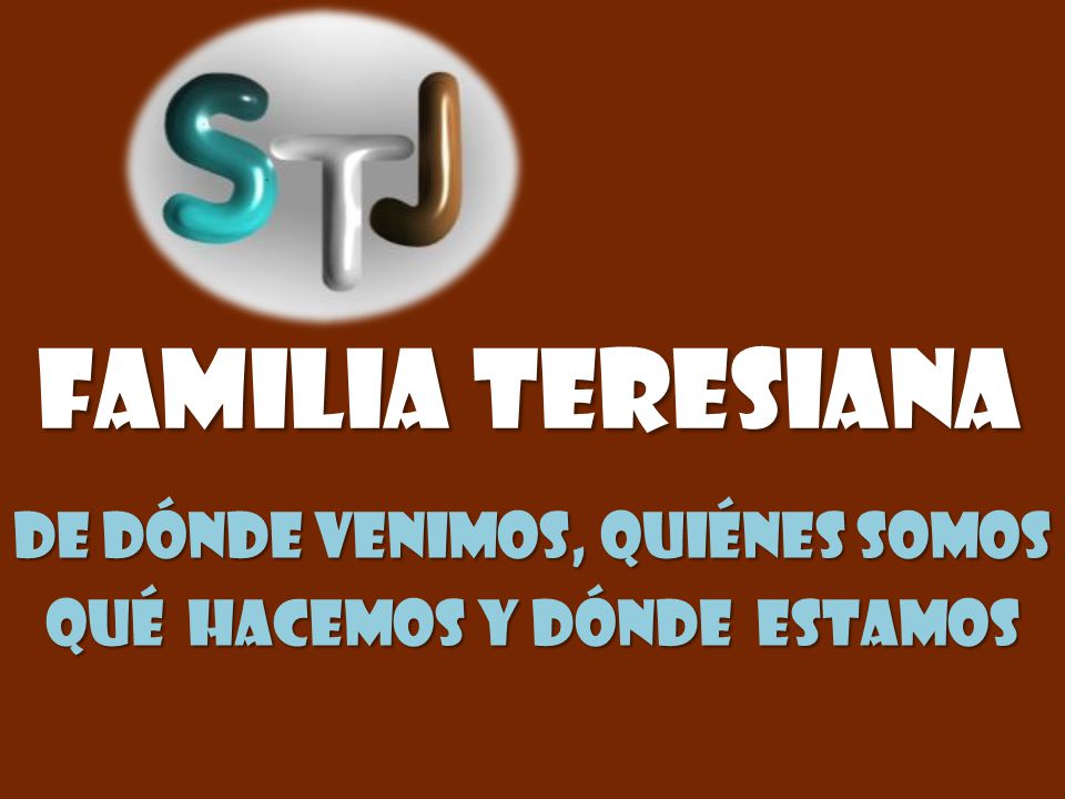 De dónde venimos, quiénes somos QUÉ HACEMOS Y Dónde ESTAMOS