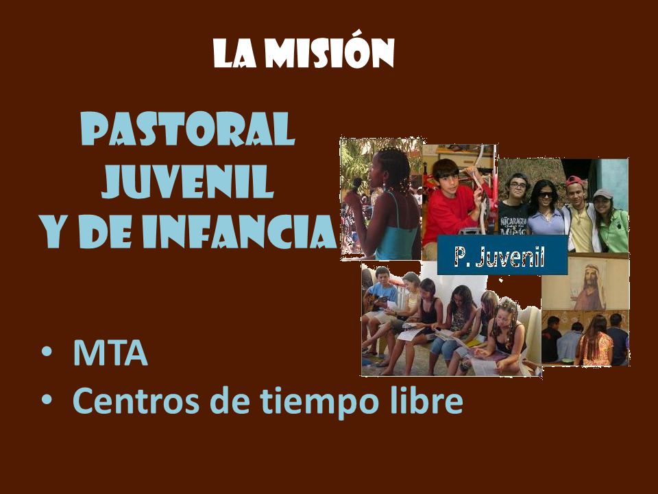 La misión Pastoral juvenil y de infancia MTA Centros de tiempo libre