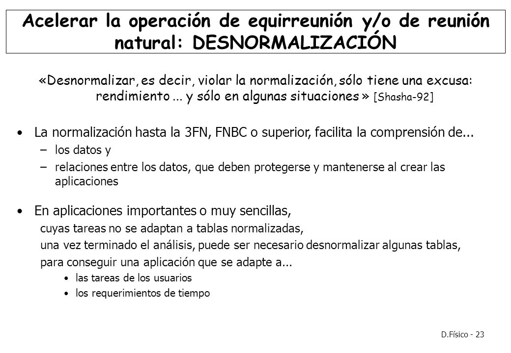 Acelerar la operación de equirreunión y/o de reunión natural: DESNORMALIZACIÓN