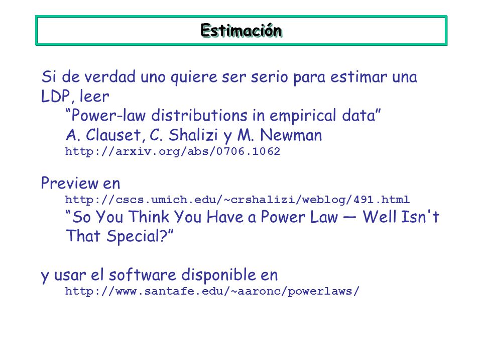 Si de verdad uno quiere ser serio para estimar una LDP, leer