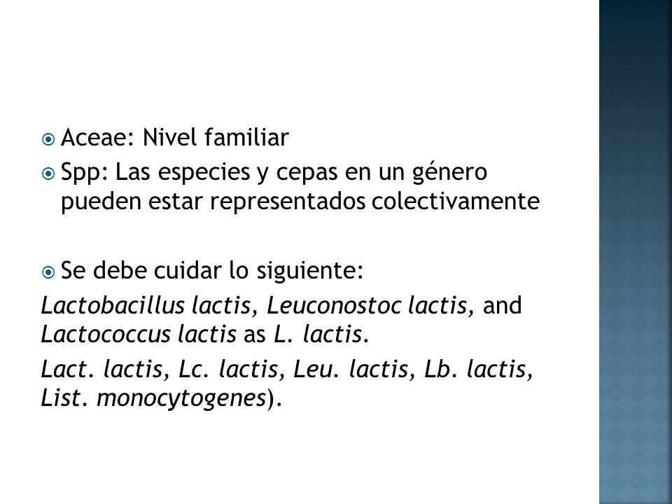 Aceae: Nivel familiar Spp: Las especies y cepas en un género pueden estar representados colectivamente.