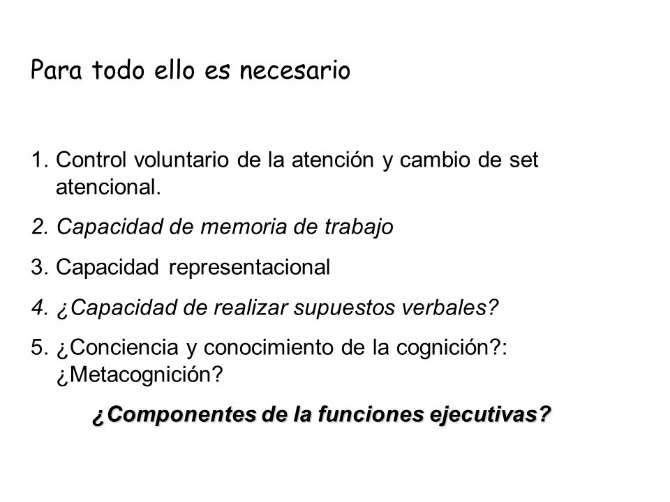 ¿Componentes de la funciones ejecutivas