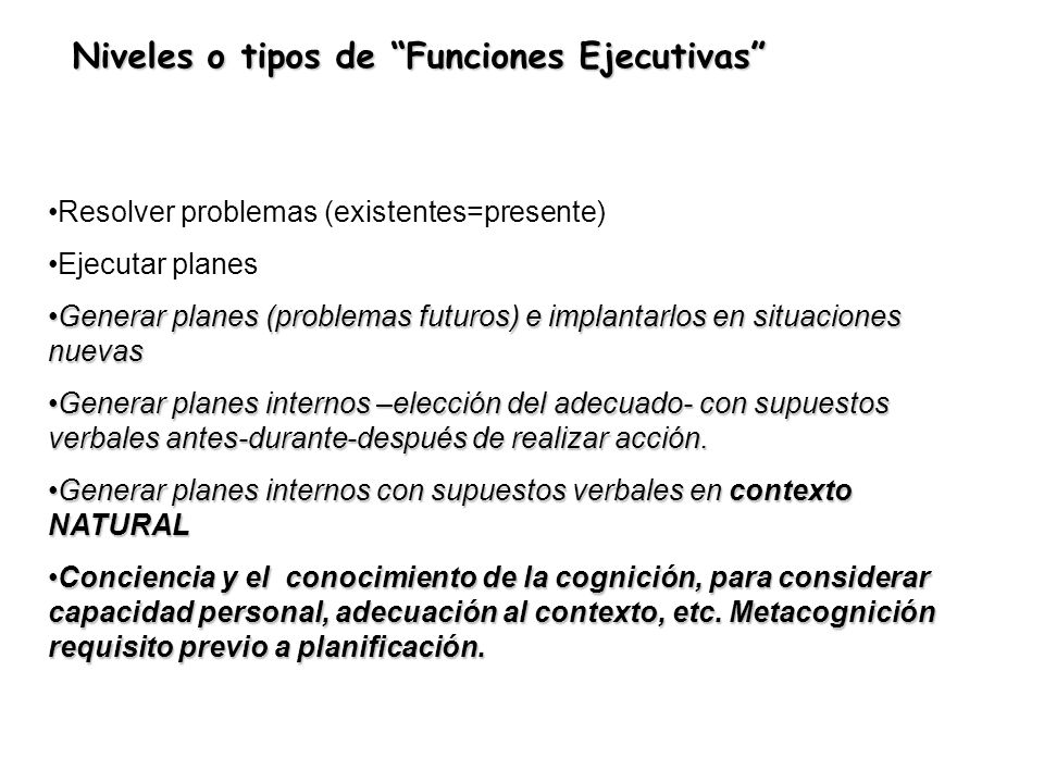 Niveles o tipos de Funciones Ejecutivas