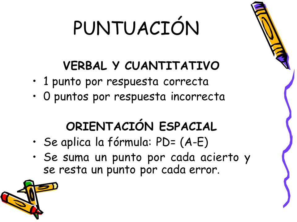 PUNTUACIÓN VERBAL Y CUANTITATIVO 1 punto por respuesta correcta