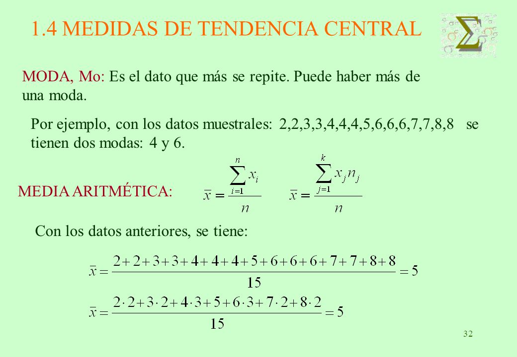 1.4 MEDIDAS DE TENDENCIA CENTRAL