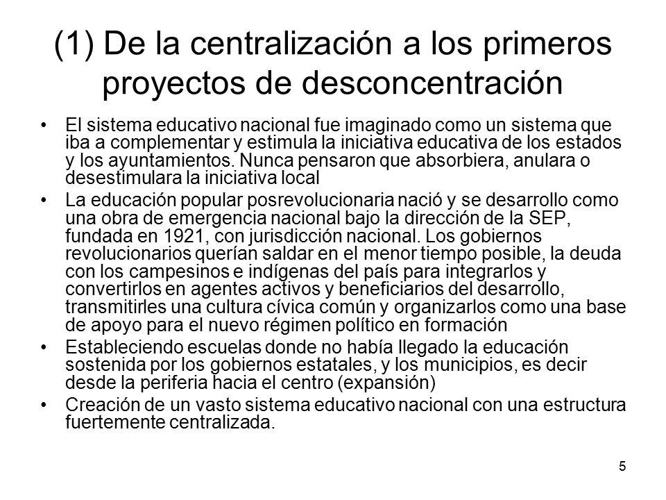(1) De la centralización a los primeros proyectos de desconcentración