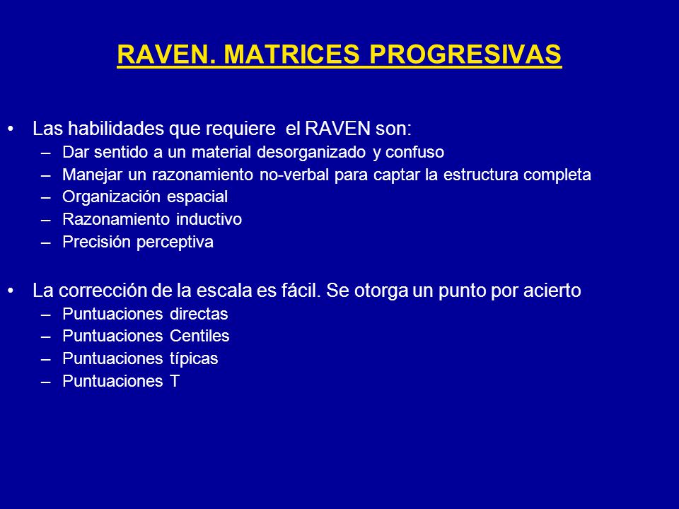RAVEN. MATRICES PROGRESIVAS