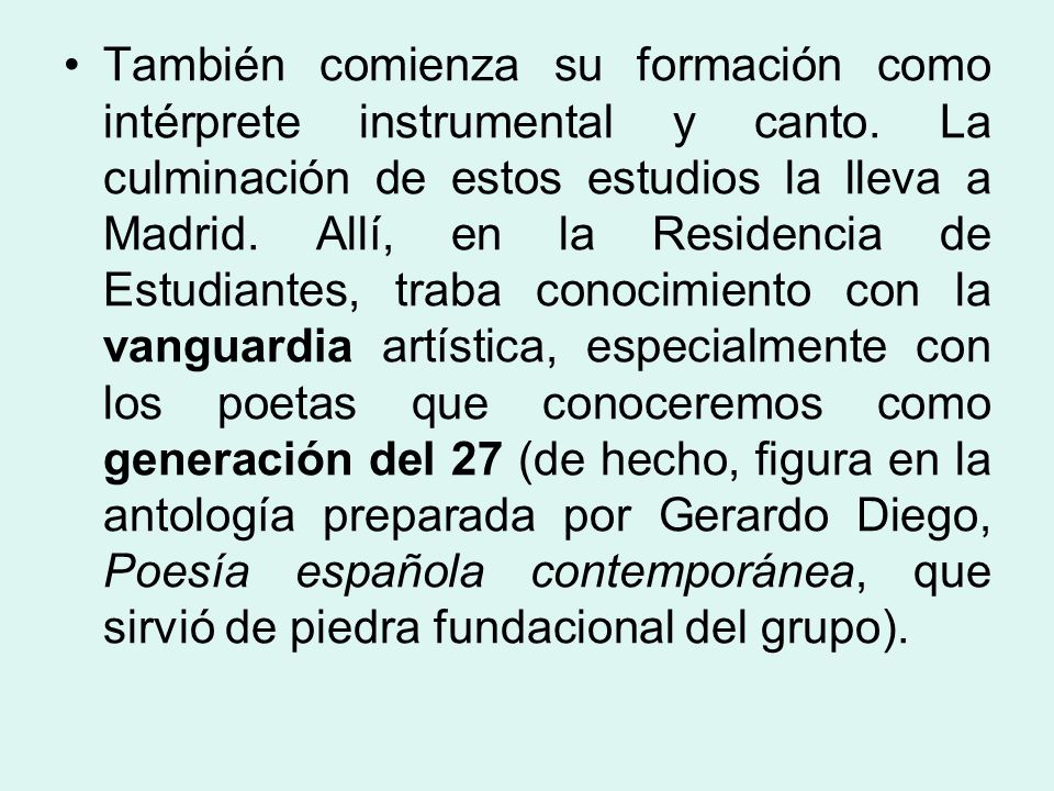 También comienza su formación como intérprete instrumental y canto