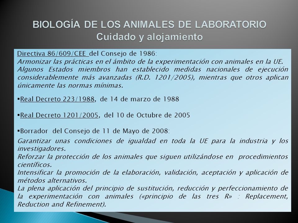 BIOLOGÍA DE LOS ANIMALES DE LABORATORIO Cuidado y alojamiento