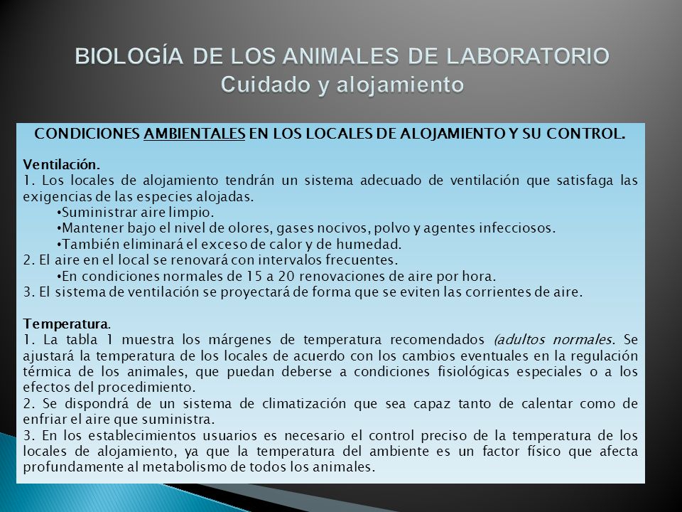 BIOLOGÍA DE LOS ANIMALES DE LABORATORIO Cuidado y alojamiento