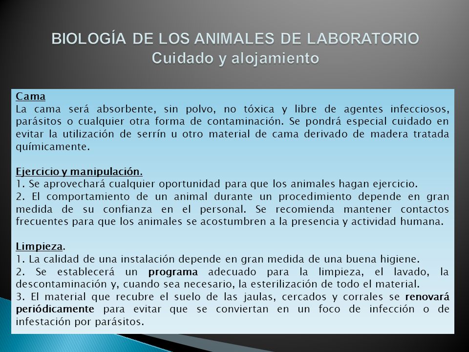 BIOLOGÍA DE LOS ANIMALES DE LABORATORIO Cuidado y alojamiento