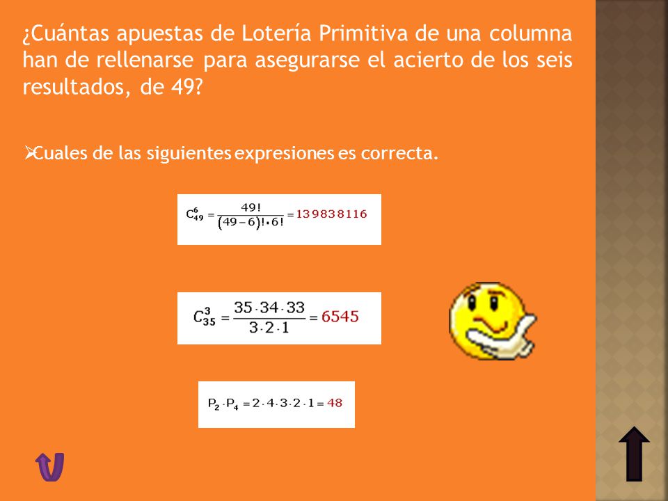 ¿Cuántas apuestas de Lotería Primitiva de una columna han de rellenarse para asegurarse el acierto de los seis resultados, de 49