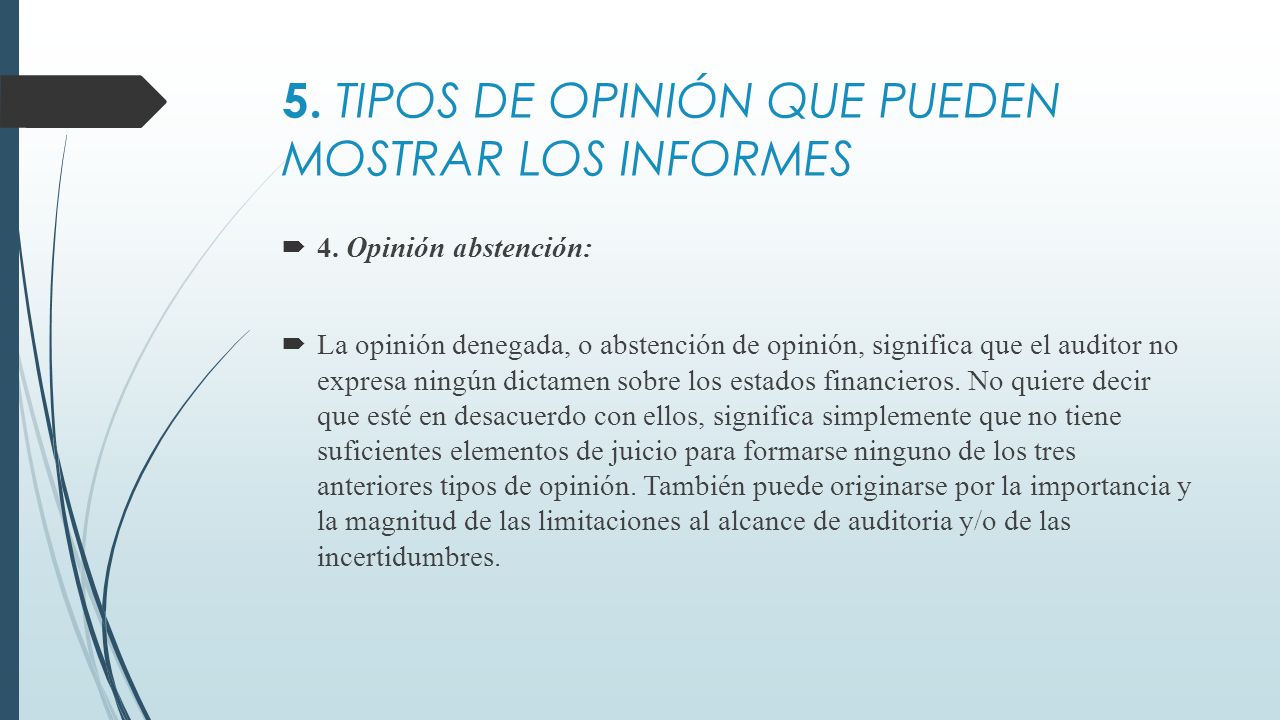 5. TIPOS DE OPINIÓN QUE PUEDEN MOSTRAR LOS INFORMES