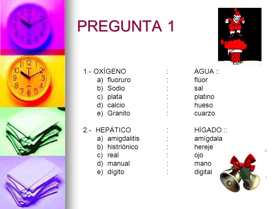 PREGUNTA OXÍGENO : AGUA :: fluoruro : flúor Sodio : sal