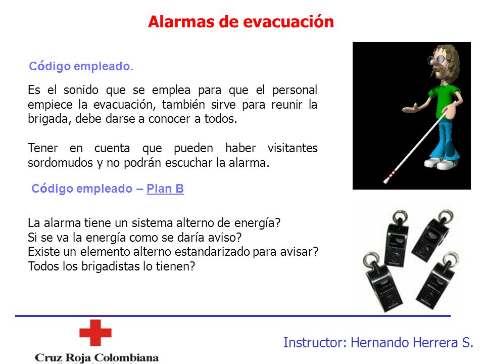 Alarmas de evacuación Instructor: Hernando Herrera S. Código empleado.