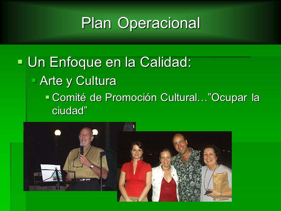 Plan Operacional Un Enfoque en la Calidad: Arte y Cultura