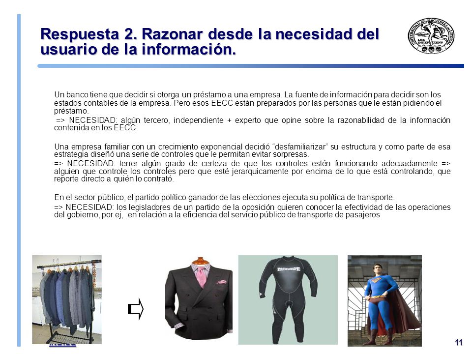 Respuesta 2. Razonar desde la necesidad del usuario de la información.