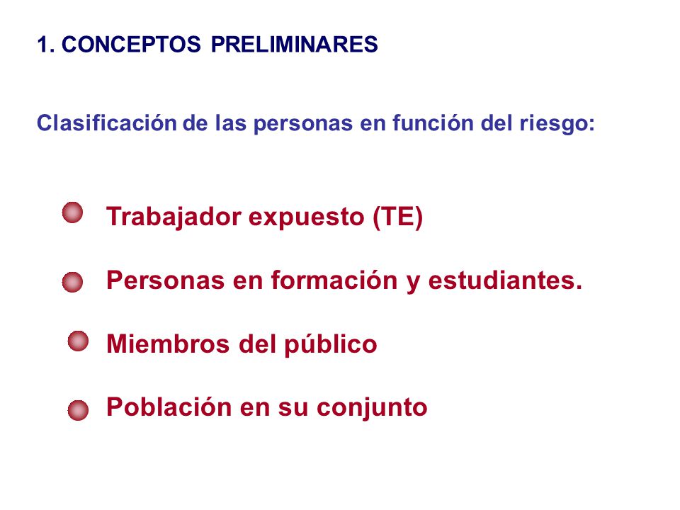 Trabajador expuesto (TE) Personas en formación y estudiantes.