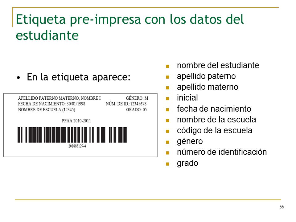Etiqueta pre-impresa con los datos del estudiante